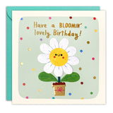 Bloomin Lovely - Birthday Card