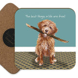 Little Dog Laughed - Best Things Coaster