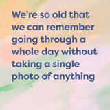 A Day Without Taking A Photo - Humour Card