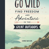 Go Wild Find Freedom Book