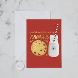 Milk To My Cookie - Card