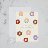 I Donut Know - Card