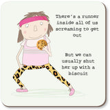 Rosie Made A Thing Coaster - Runner Biscuit