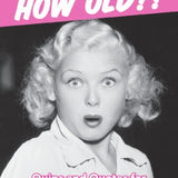 How Old?! - Women