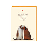 Best Part Of My Day - Love Card