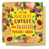 Juicest Cutest Sweetest - Card