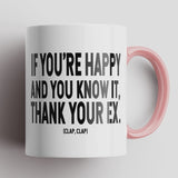 Thank Your Ex Mug - Pink