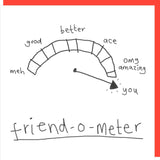 Friend - O - Meter - Card