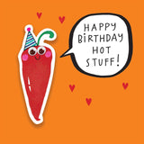 Happy Birthday Hot Stuff!! - Card