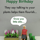 Talk To Plants - Birthday Card