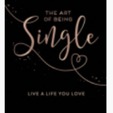 The Art Of Being Single