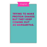 Protein Shakes - Fridge Magnet