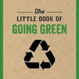 The Little Book of Going Green