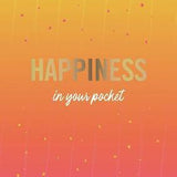 Happiness In Your Pocket