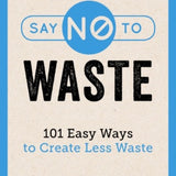 Say No To Waste