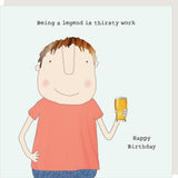 Thirsty Work - Birthday Card