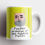 Fucker in Charge Grumpy Bastard Mug
