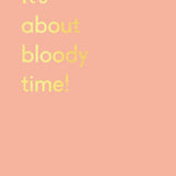 It's About Time Card