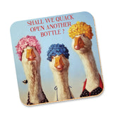 Quack Open Another Bottle - Coaster
