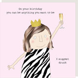 Suggest Drunk - Birthday Card