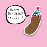 Happy Birthday Sausage - Card