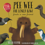 The Lonely Kiwi Finds a New Friend /Ko Pi Wi - Te Kiwi Mokemoke - 10 year Edition