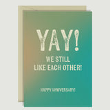 YAY! We Still Like Each Other - Card