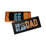 Boxed Socks - Glad You Are My Dad