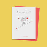 Prosecco Made Me Do It - Card