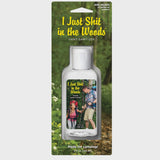 Hand Sanitizer - I just Shit In The Woods