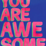 You Are Awesome - Card