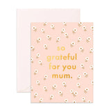 So Grateful Mum Greeting Card