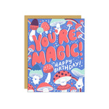 You're Magic - Birthday Card