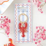 You Are My Lobster - Keyring