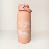 Life is Better - Drink Bottle
