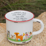 Camp Mug - Every Home Has A Dog