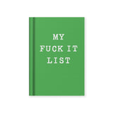 Hard Cover Tiny Notebook - My Fuck It List