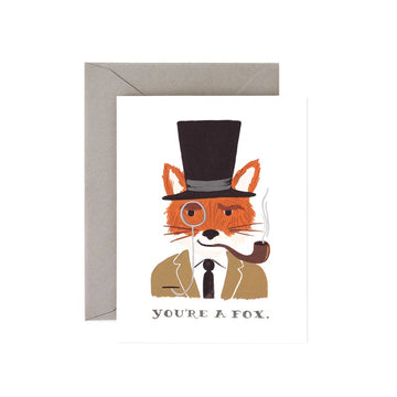 You're a Fox - Greeting Card