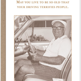 May You Live To Be So Old - Card