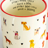 Bungalow Mug - Every Home has a Dog