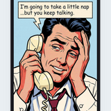 Man Needs A Nap - Black Box Framed