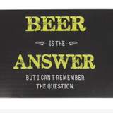 Art Tin - Beer Answer Sign