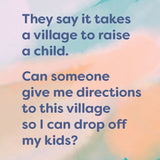 It Takes A Village - Humour Card