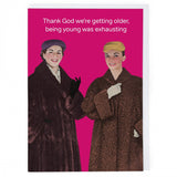 Being Young Was Exhausting - Card