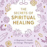 Secrets of Spiritual Healing