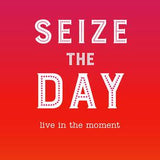Seize The Day