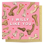 Willy Like You - Card