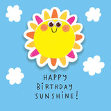 Happy Birthday Sunshine - Card