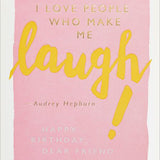 Laugh Birthday Friend - Card