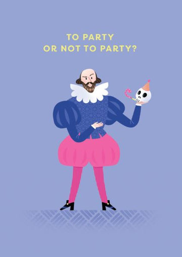 Shakespeare to Party - Card